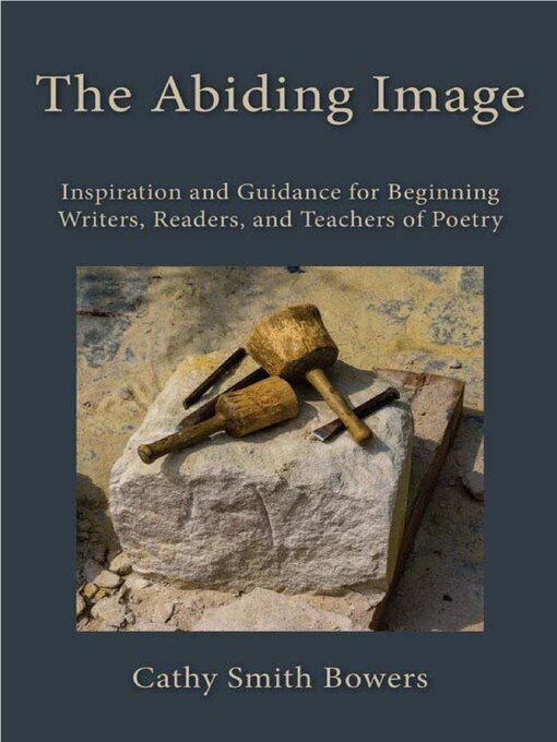 Title details for The Abiding Image by Cathy Smith Bowers - Available